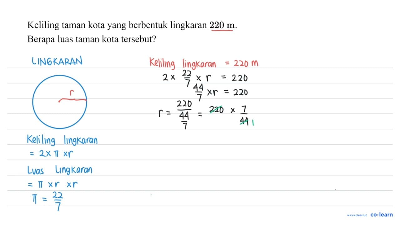 Keliling taman kota yang berbentuk lingkaran 220 m . Berapa