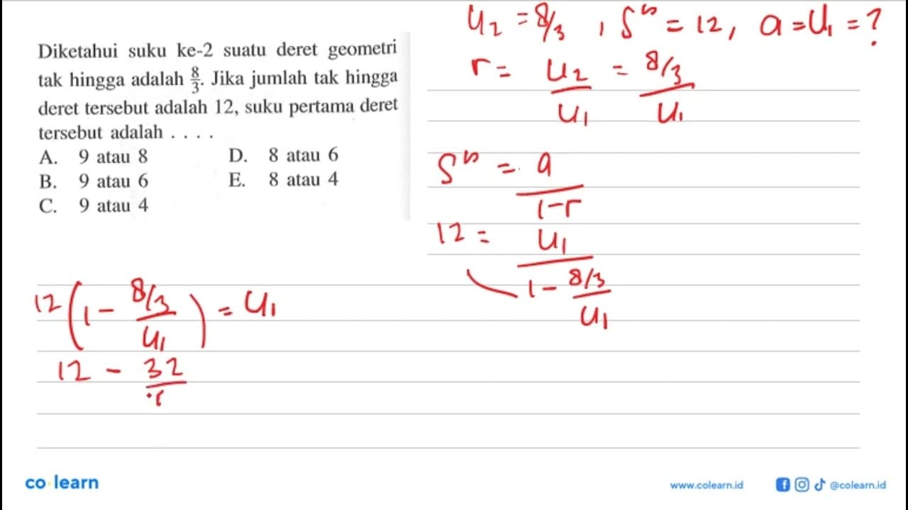 Diketahui suku ke-2 suatu deret geometri tak hingga adalah