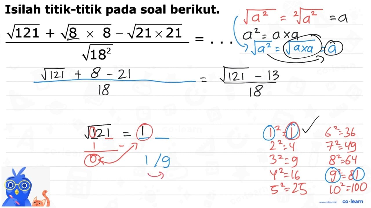 Isilah titik-titik pada soal berikut. (akar(121) + akar(8 x