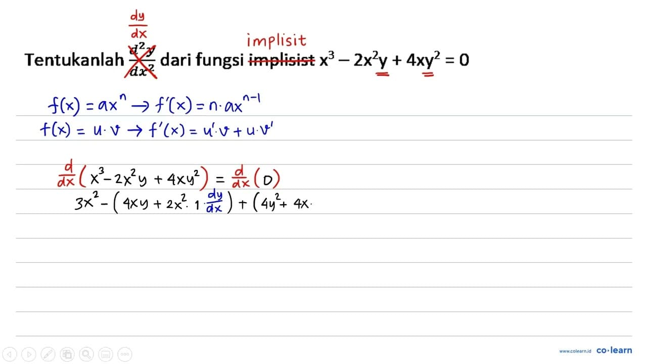 Tentukanlah (d^2 y)/(dx^2) dari fungsi implisist x^3-2 x^2