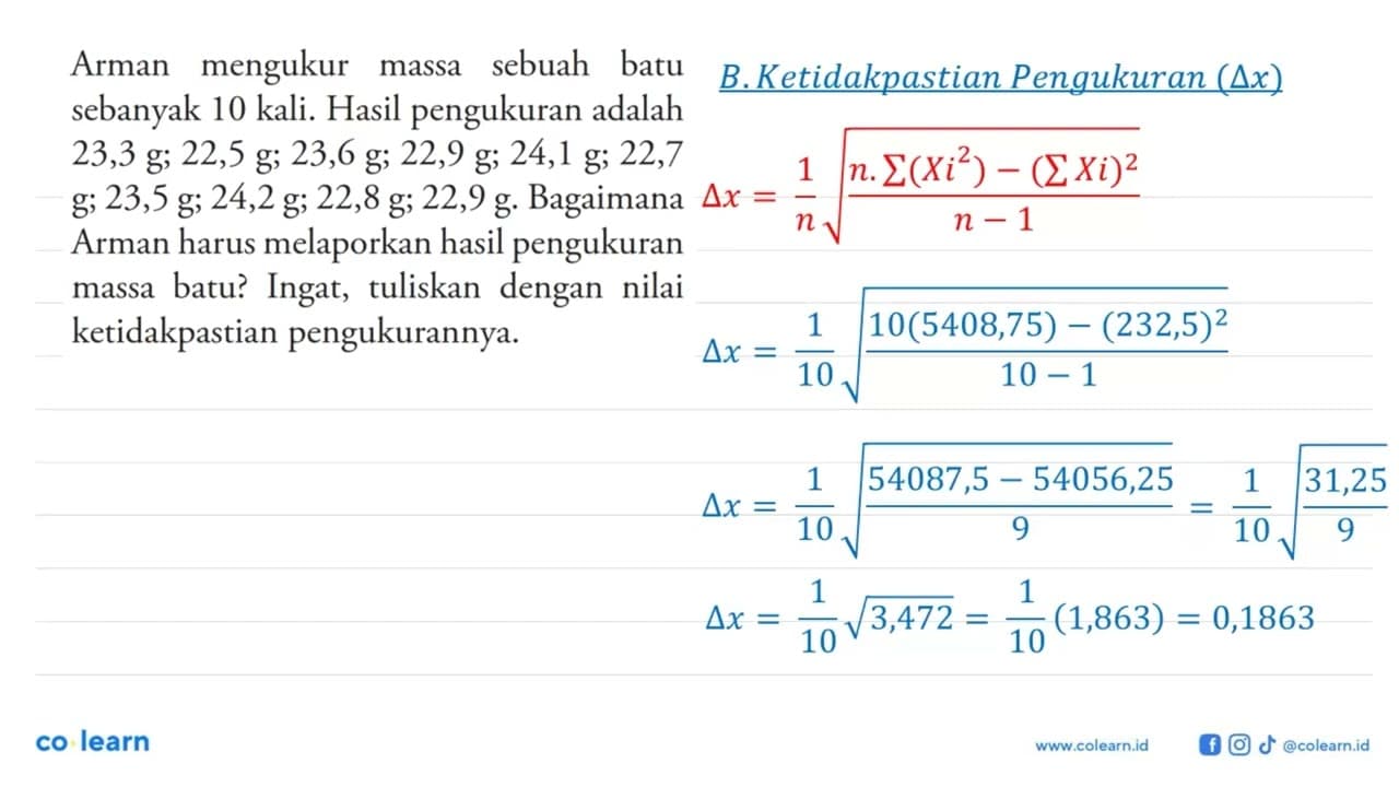Arman mengukur massa sebuah batu sebanyak 10 kali. Hasil