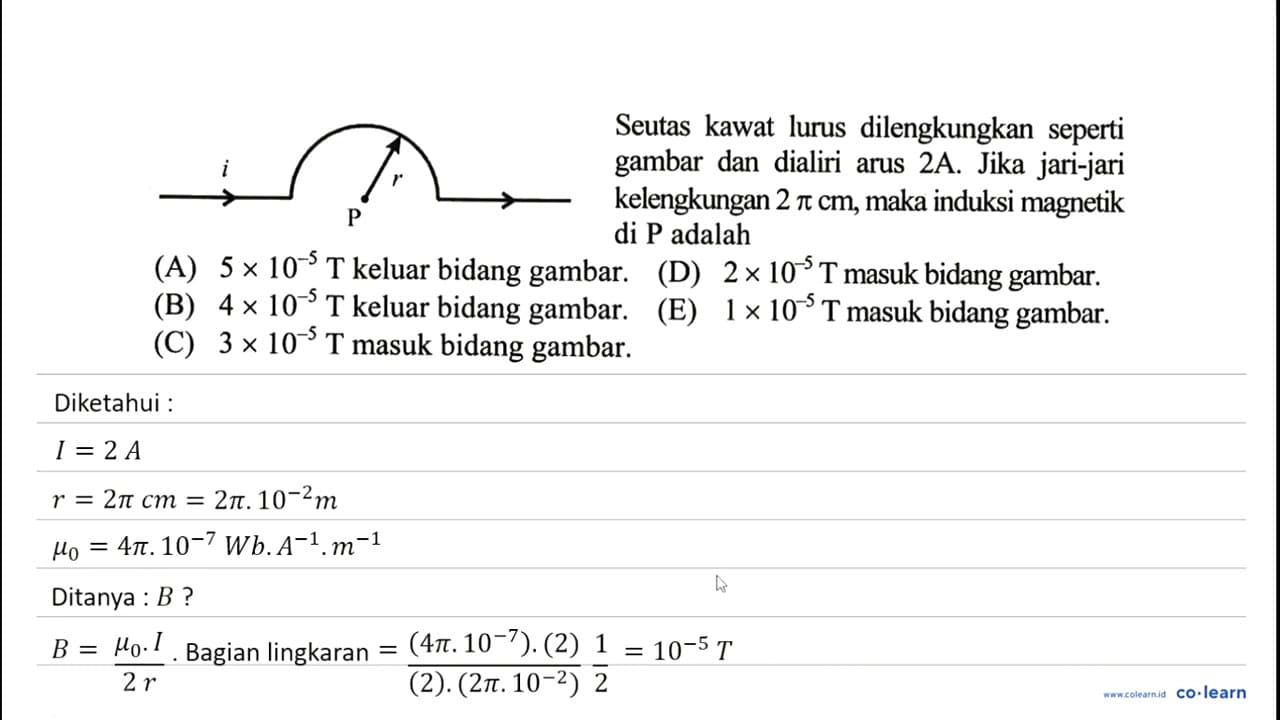 i r P Seutas kawat lurus dilengkungkan seperti gambar dan