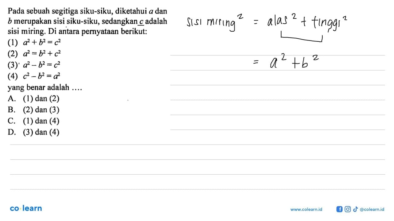 Pada sebuah segitiga siku-siku, diketahui a dan b merupakan