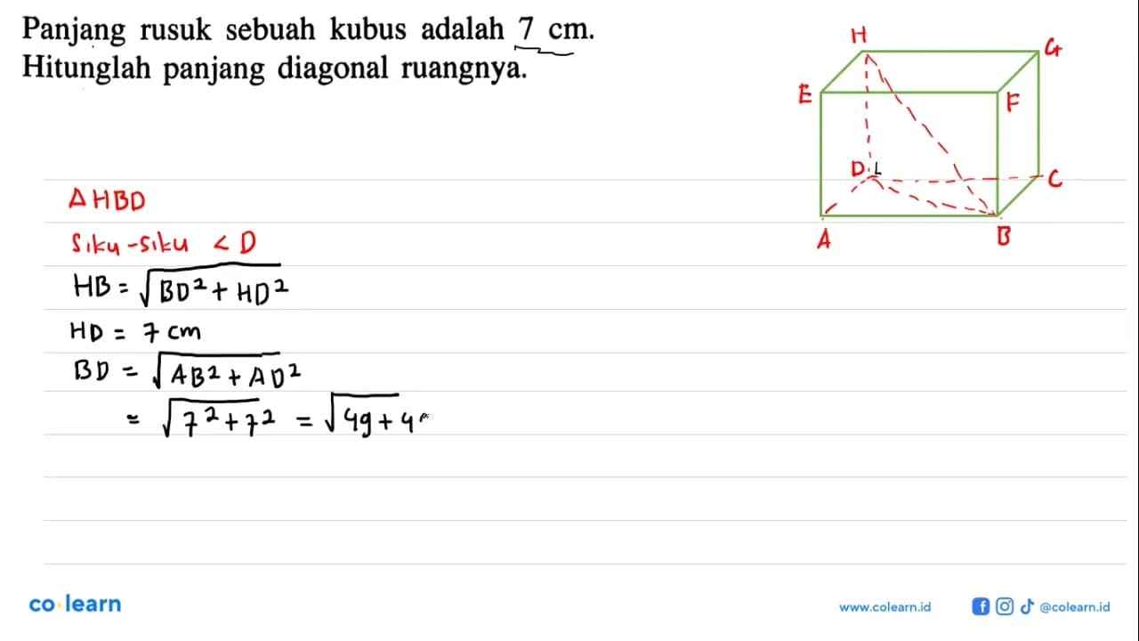 Panjang rusuk sebuah kubus adalah 7 cm. Hitunglah panjang