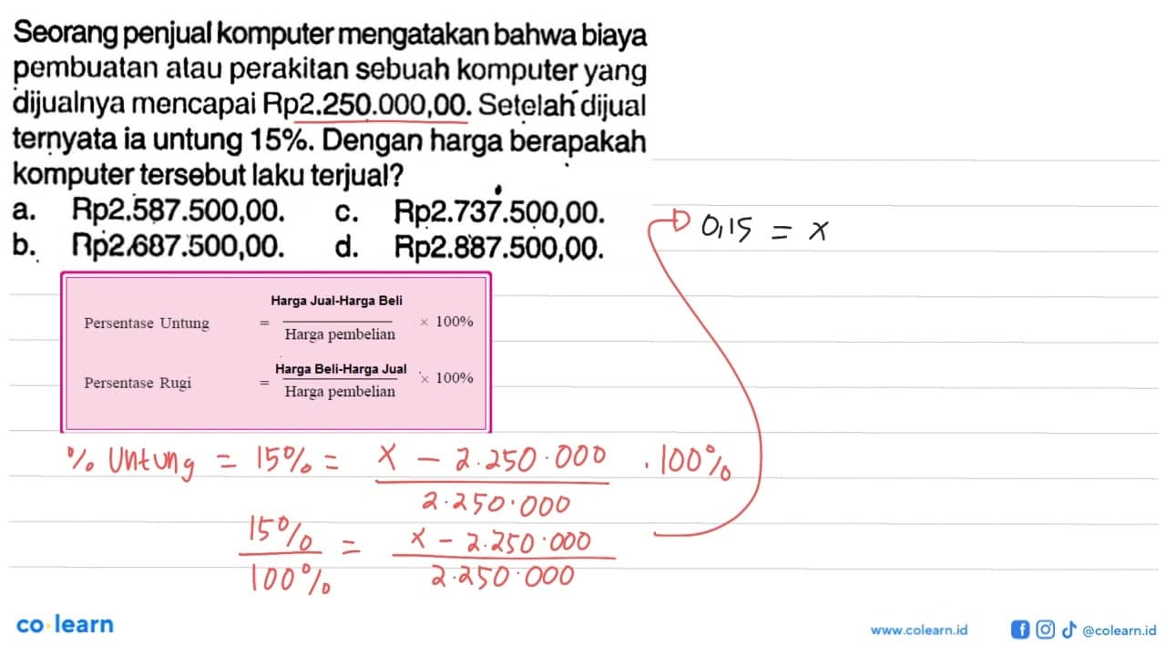 Seorang penjual komputer mengatakan bahwa biaya pembuatan