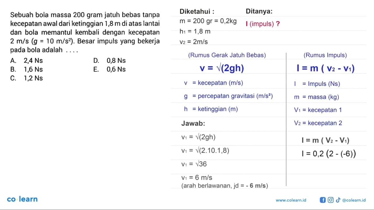 Sebuah bola massa 200 gram jatuh bebas tanpa kecepatan awal