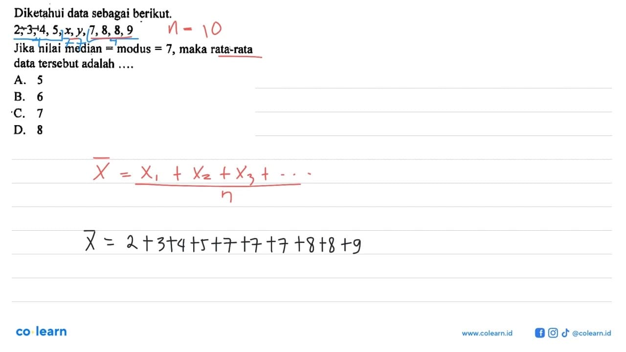 Diketahui data sebagai berikut. 2,3,4,5, x, y, 7,8,8,9 Jika