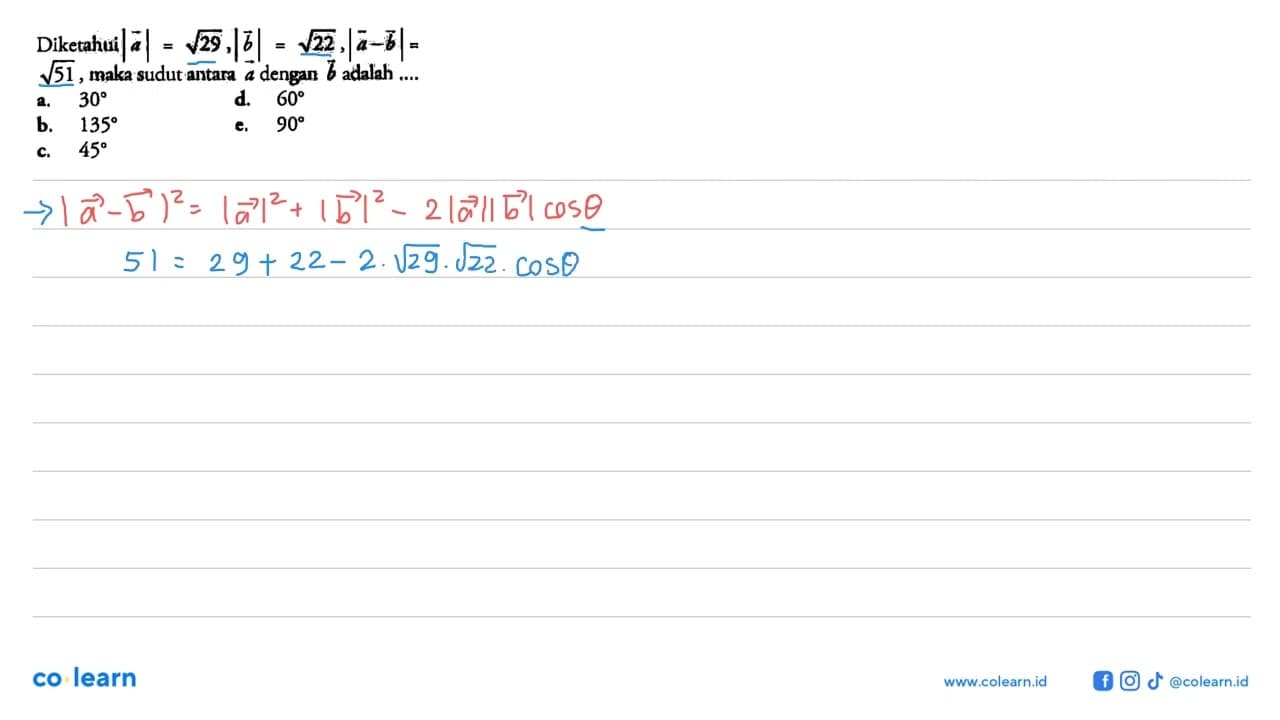 Diketahui |vektor a|=akar(29), |vektor b|=akar(22), |vektor