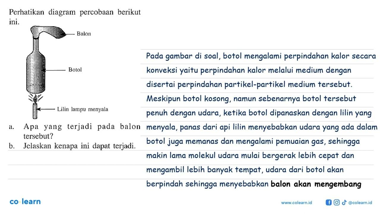 Perhatikan diagram percobaan berikut ini. Balon Botol Lilin