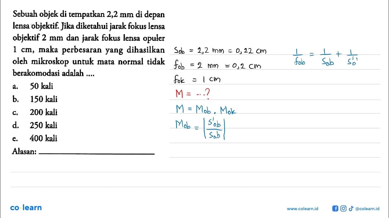 Sebuah objek di tempatkan 2,2 mm di depan lensa objektif.