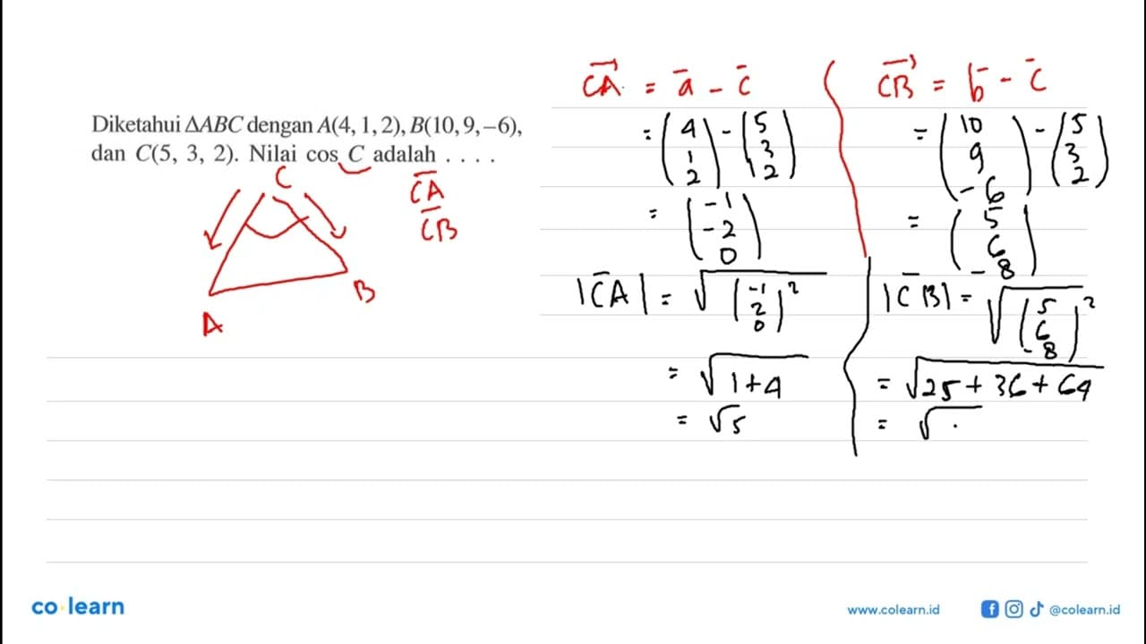 Diketahui segitiga ABC dengan A(4,1,2), B(10,9,-6), dan