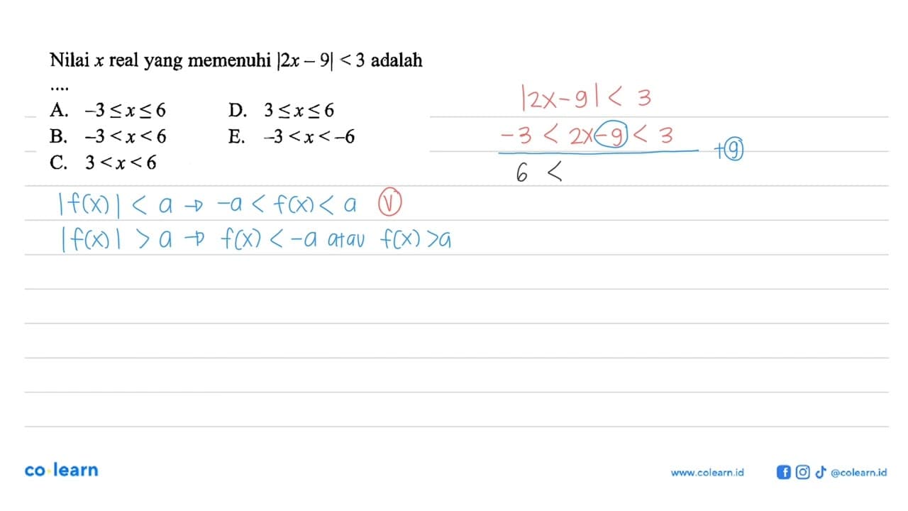 Nilai x real yang memenuhi |2x - 9| < 3 adalah