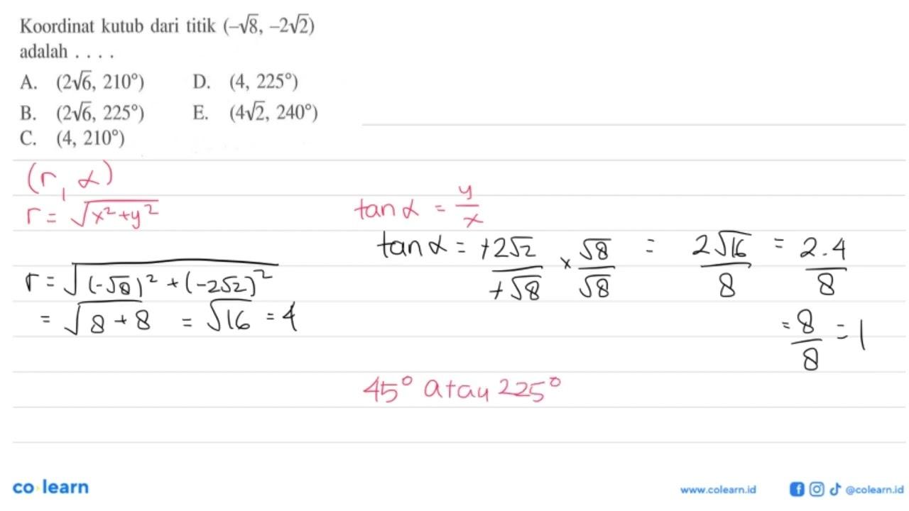 Koordinat kutub dari titik (-akar(8),-2 akar(2)) adalah