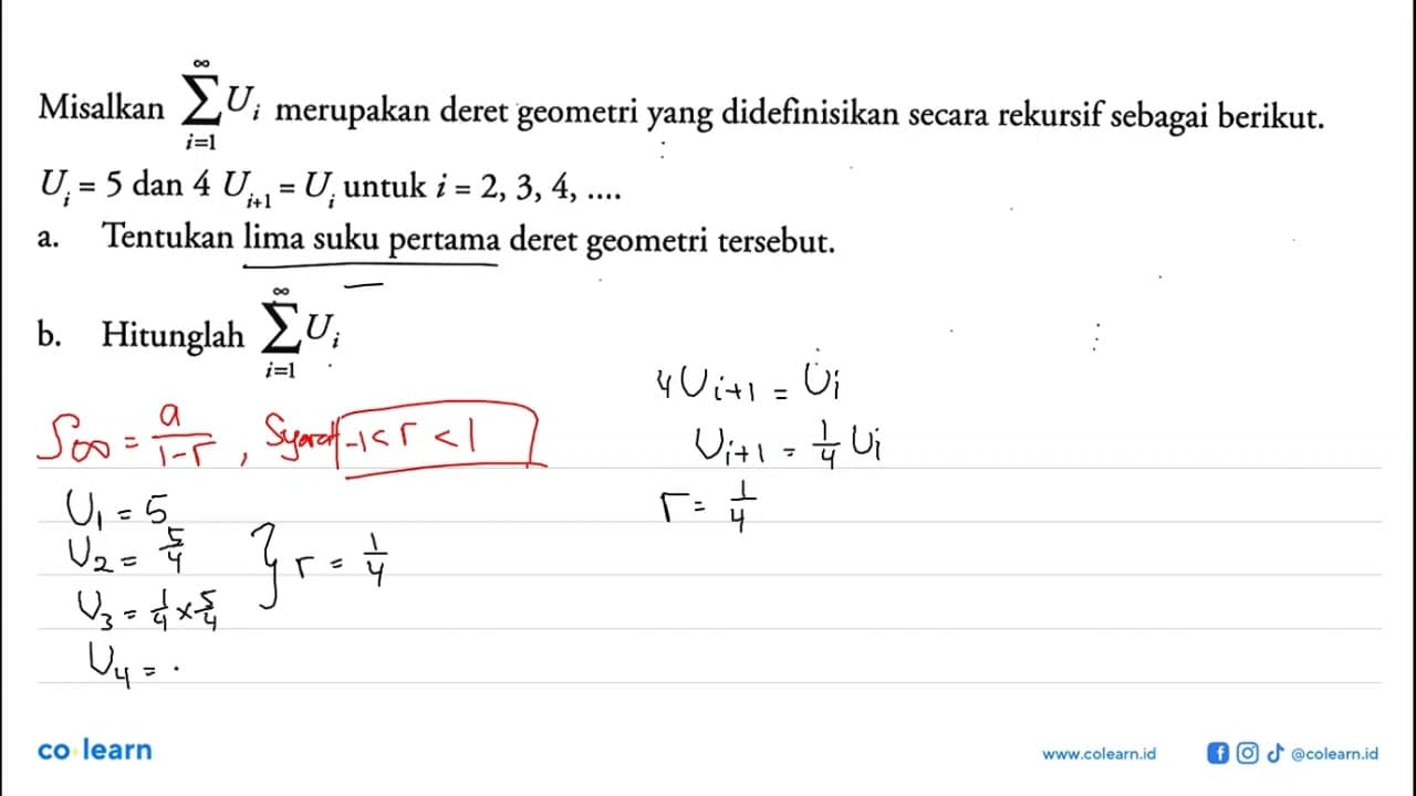 Misalkan sigma i=1 tak hingga Ui merupakan deret geometri