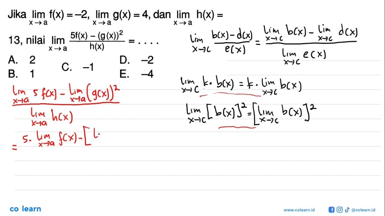 Jika lim x->a f(x)=-2, lim x->a g(x)=4, dan lim x->a