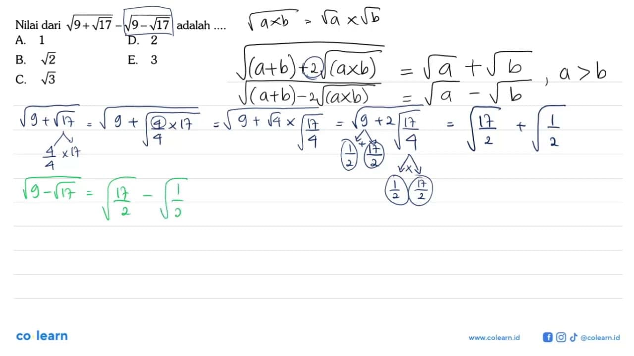 Nilai dari akar( 9 + akar(17) ) - akar( 9 - akar(17) )