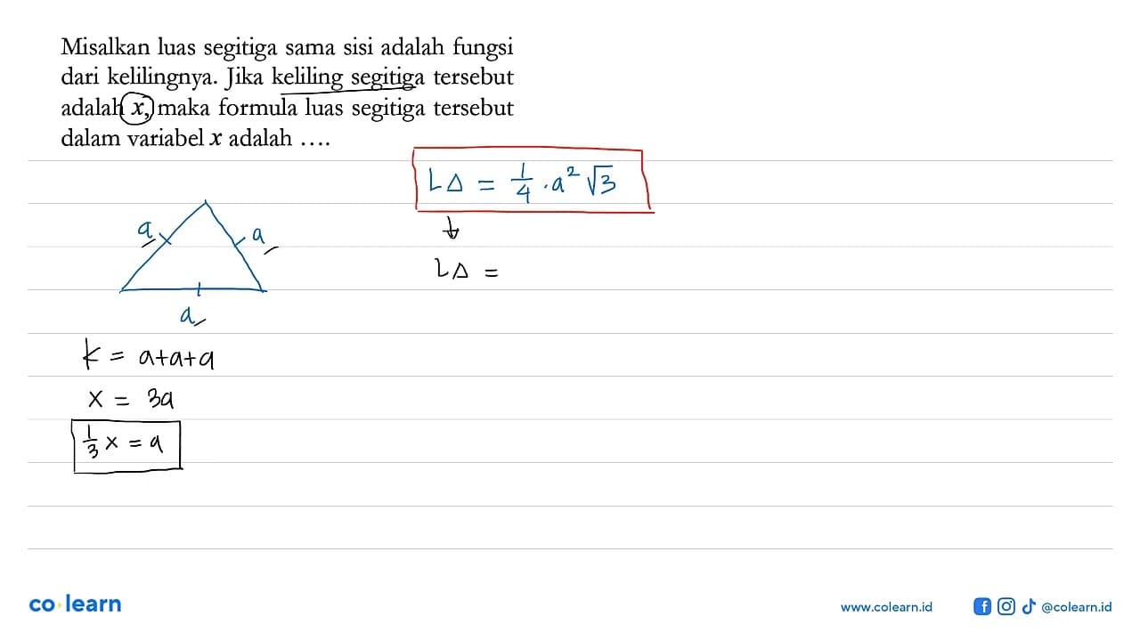 Misalkan luas segitiga sama sisi adalah fungsi dari