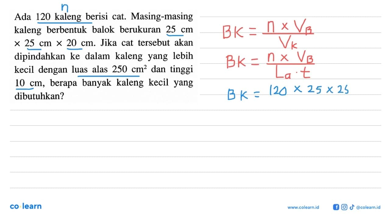 Ada 120 kaleng berisi cat. Masing-masing kaleng berbentuk