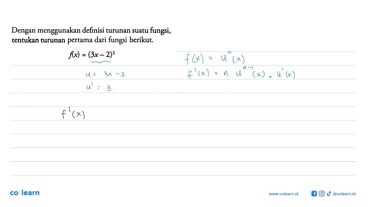 Dengan menggunakan definisi turunan suatu fungsi, tentukan