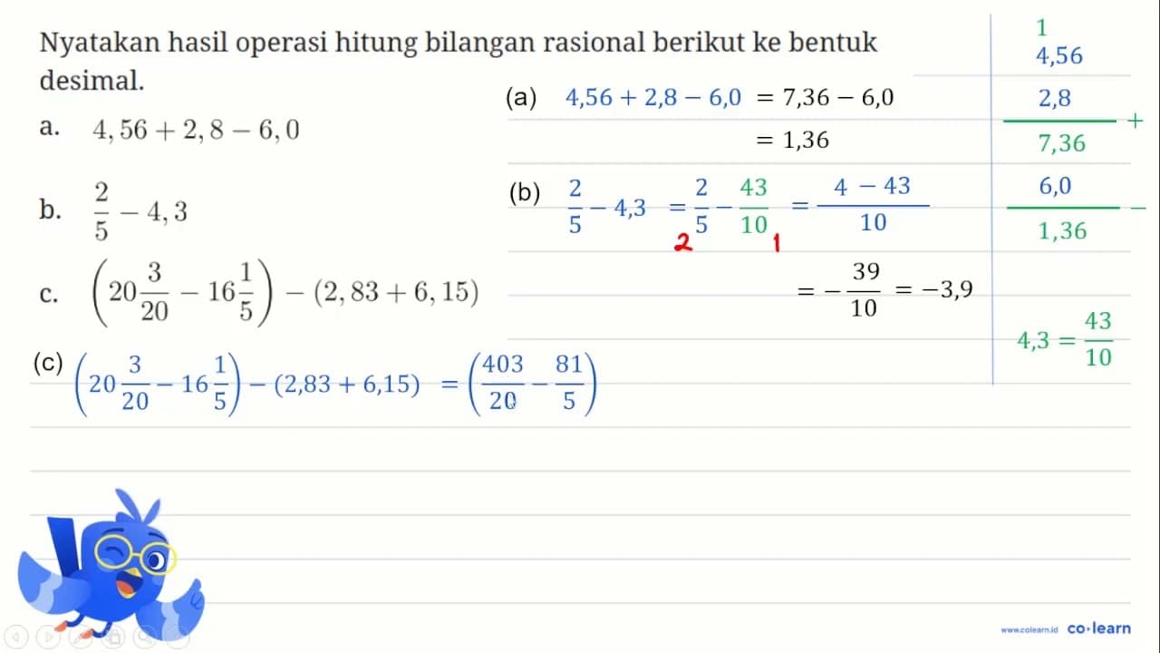 Nyatakan hasil operasi hitung bilangan rasional berikut ke