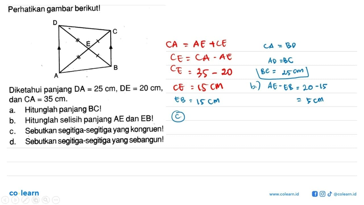 Perhatikan gambar berikut! D C E A B Diketahui panjang