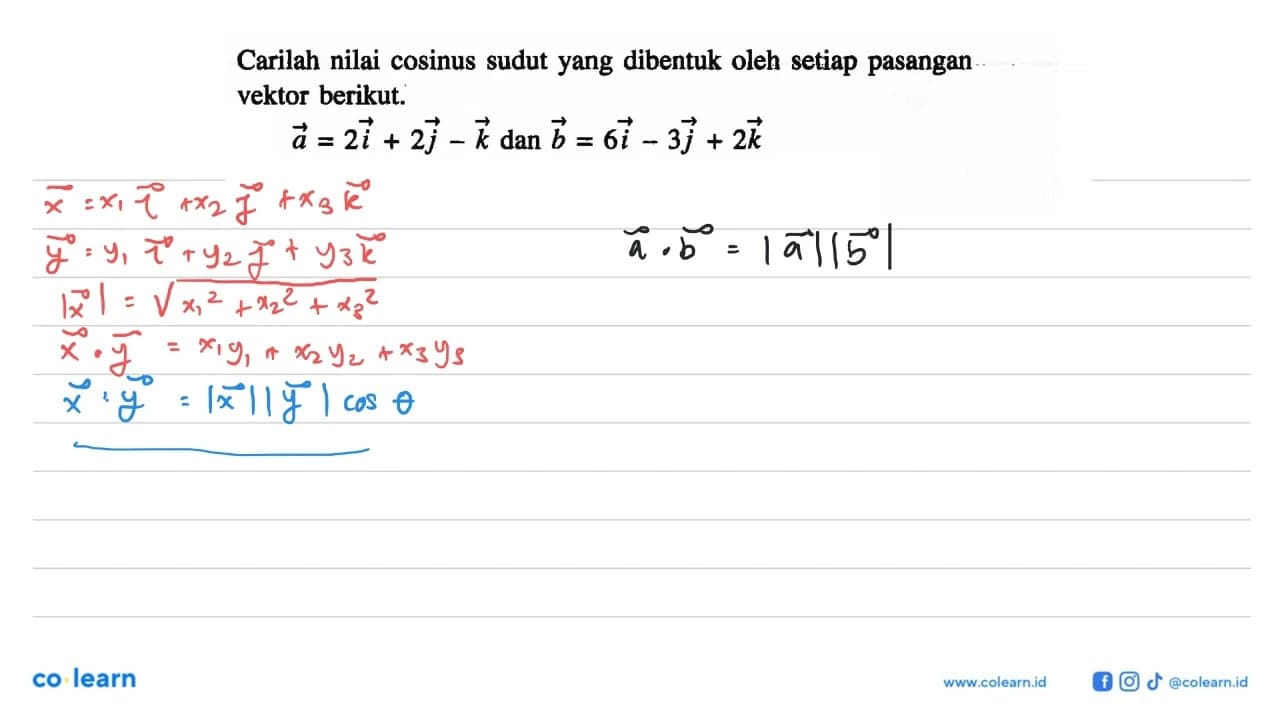 Carilah nilai cosinus sudut yang dibentuk oleh setiap