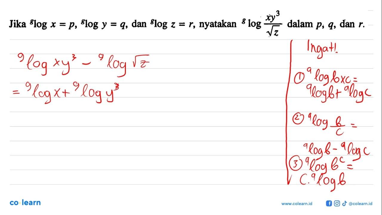 Jika glogx = p, glogy=q , dan glogz=r, nyatakan