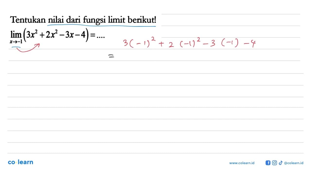 Tentukan nilai dari fungsi limit berikut! lim x