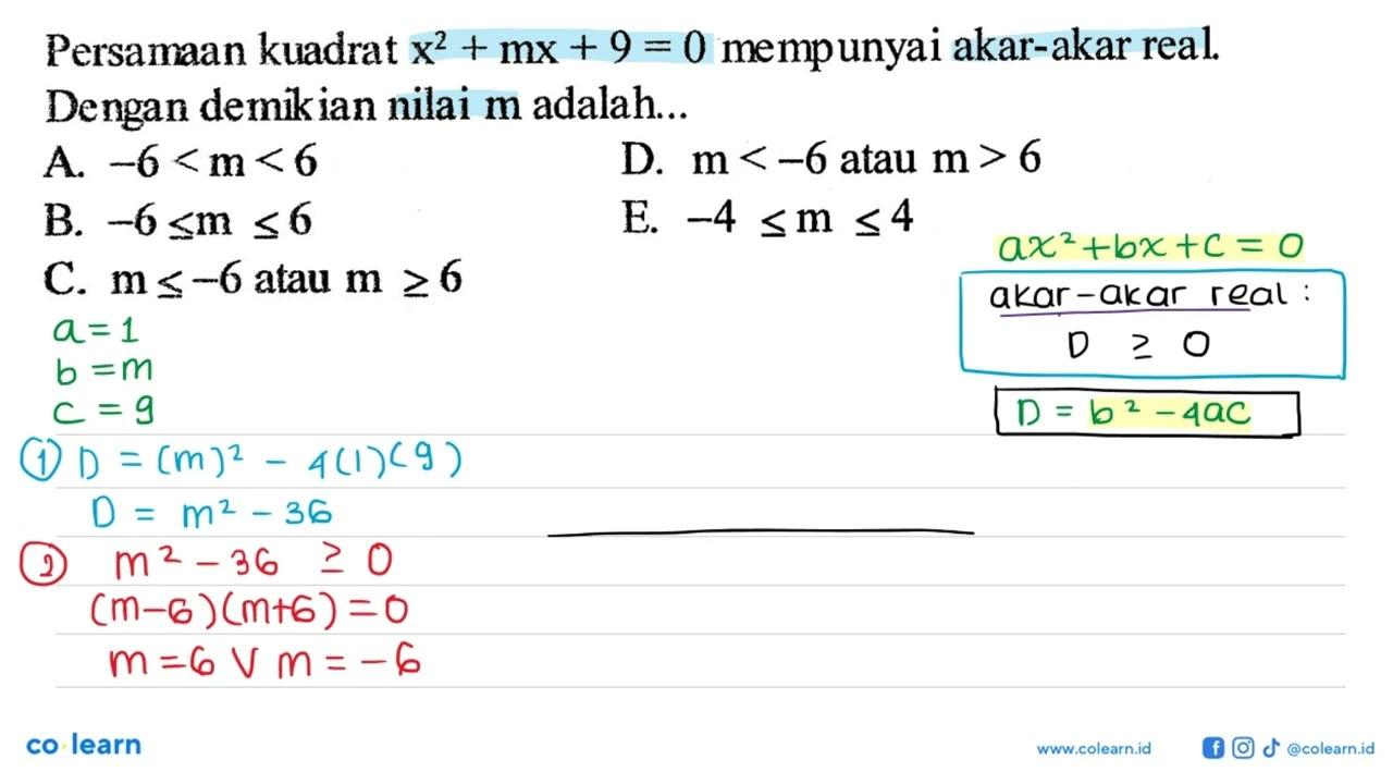 Persamaan kuadrat x^2+mx+9=0 mempunyai akar-akar real.