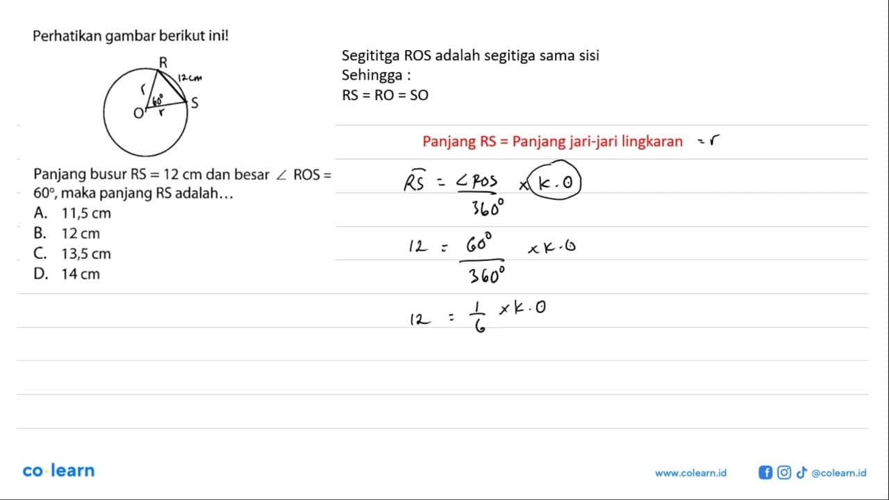 Perhatikan gambar berikut ini!R S OPanjang busur RS =12 cm