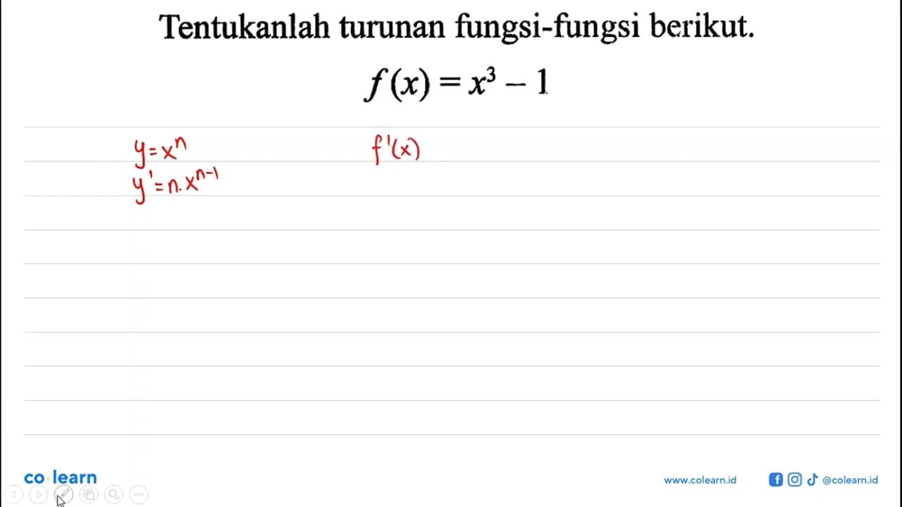 Tentukanlah turunan fungsi-fungsi berikut. f(x)=x^(3)-1