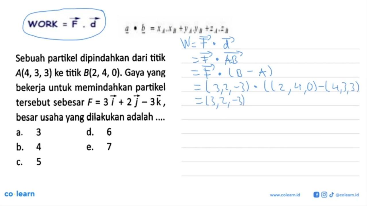 Sebuah partikel dipindahkan dari titik A(4, 3, 3) ke titik