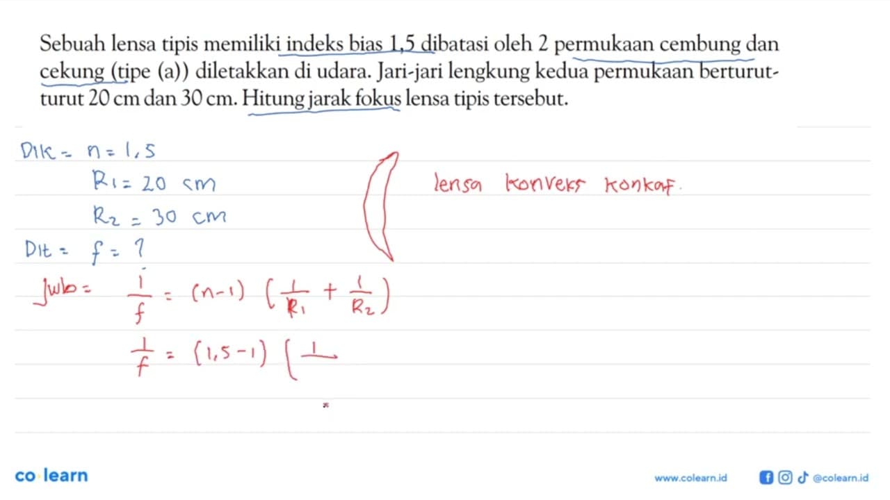 Sebuah lensa tipis memiliki indeks bias 1,5 dibatasi oleh 2