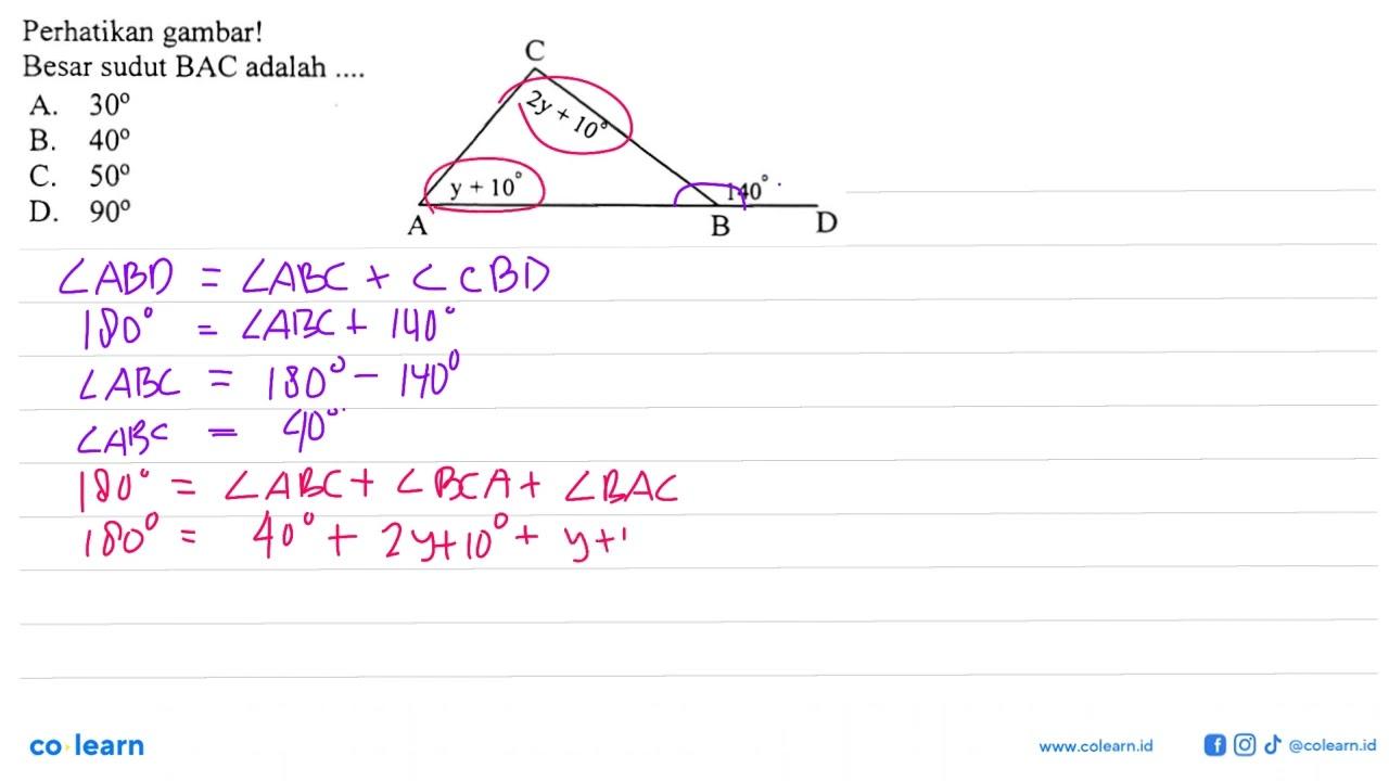 Perhatikan gambar!Besar sudut BAC adalah ....A. 30 B. 40 C.