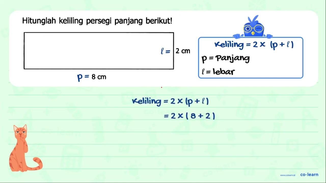 Hitunglah keliling persegi panjang berikut! 8 cm