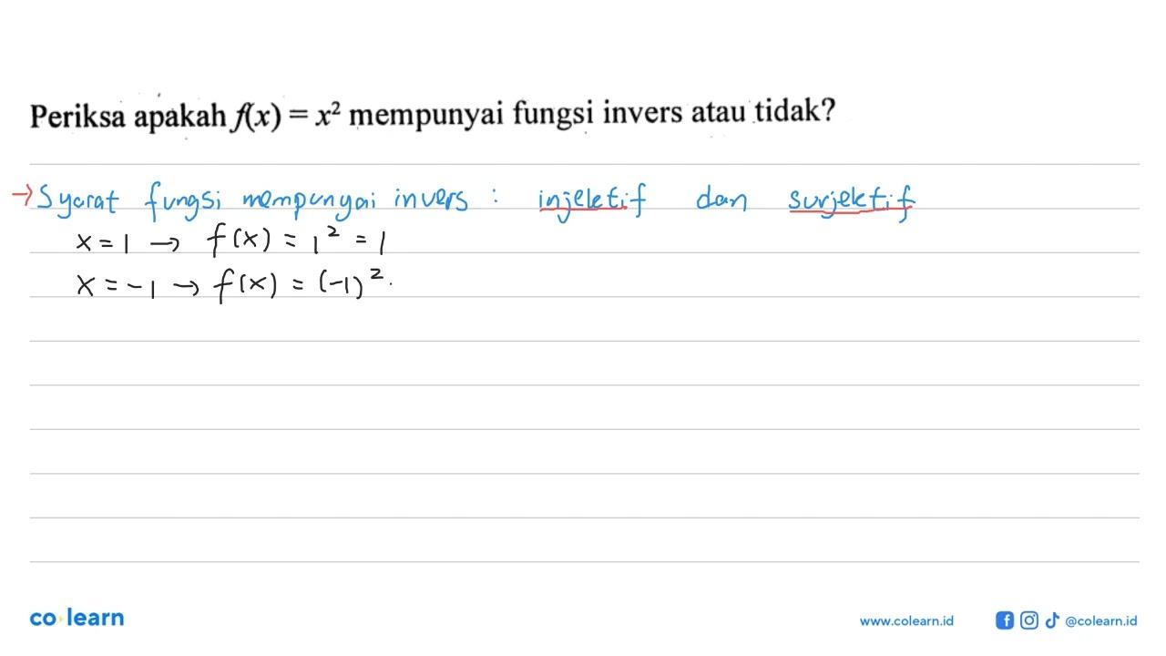 Periksa apakah f(x)=x^2 mempunyai fungsi invers atau tidak?