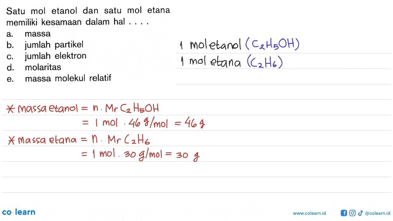 Satu mol etanol dan satu mol etana memiliki kesamaan dalam