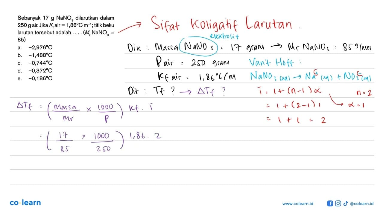 Sebanyak 17 g NaNO3 dilarutkan dalam 250 gair Jika Kf air =