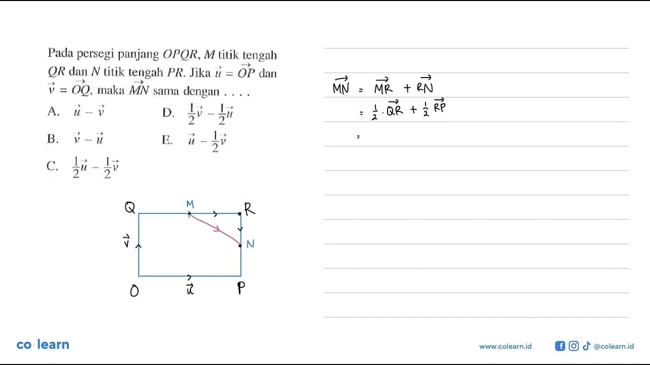 Pada persegi panjang OPQR, M titik tengah QR dan N titik