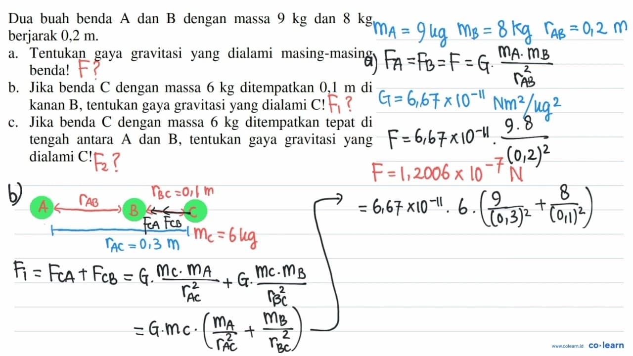 Dua buah benda A dan B dengan massa 9 kg dan 8 kg berjarak