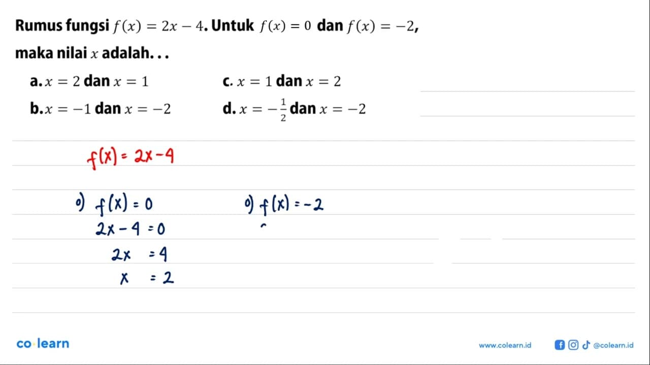 Rumus fungsi f(x) = 2x - 4. Untuk h(x) = 0 dan f(x) = -2,