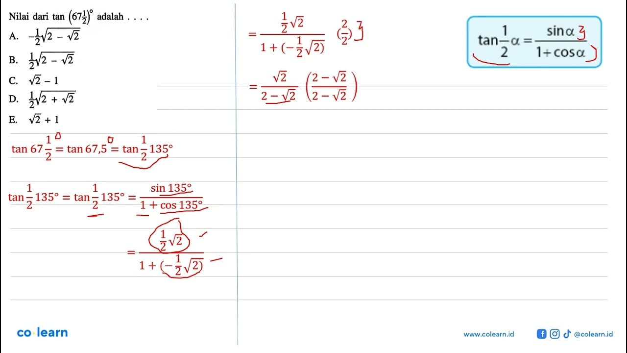 Nilai dari tan (67 1/2) adalah ....