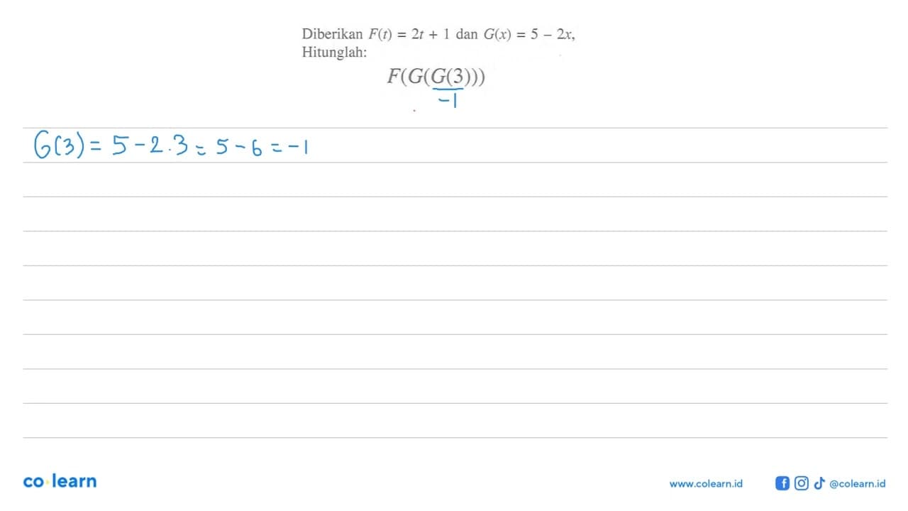 Diberikan F(t) = 2t + 1 dan G(x) = 5 - 2x, Hitunglah: