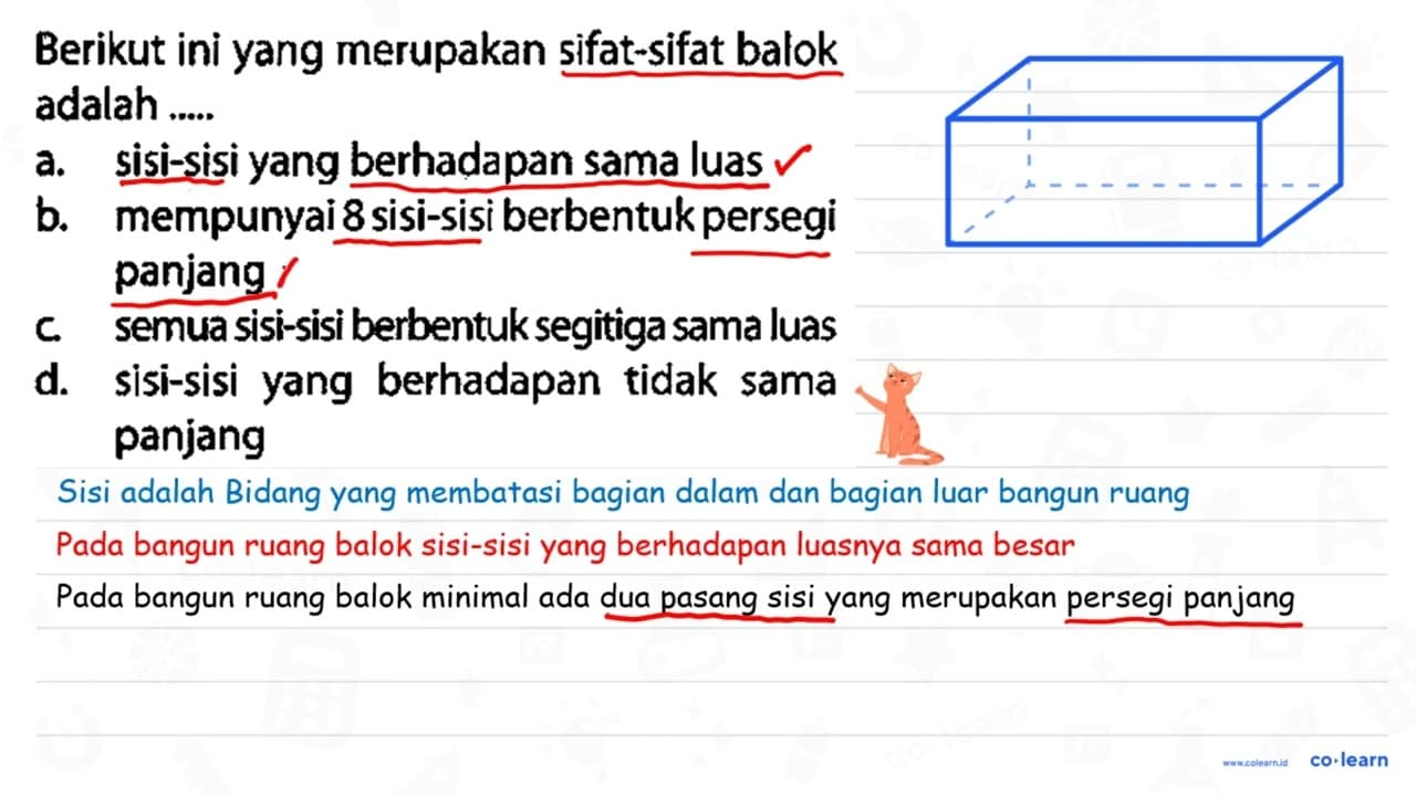 Berikut ini yang merupakan sifat-sifat balok adalah .....