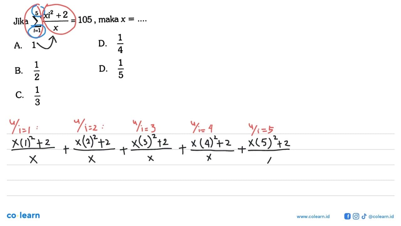 Jika sigma i=1 5 (xi^2+2)/x=105, maka x=