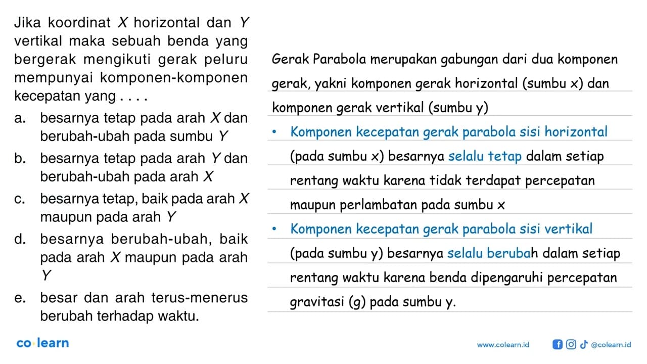 Jika koordinat X horizontal dan Y vertikal maka sebuah