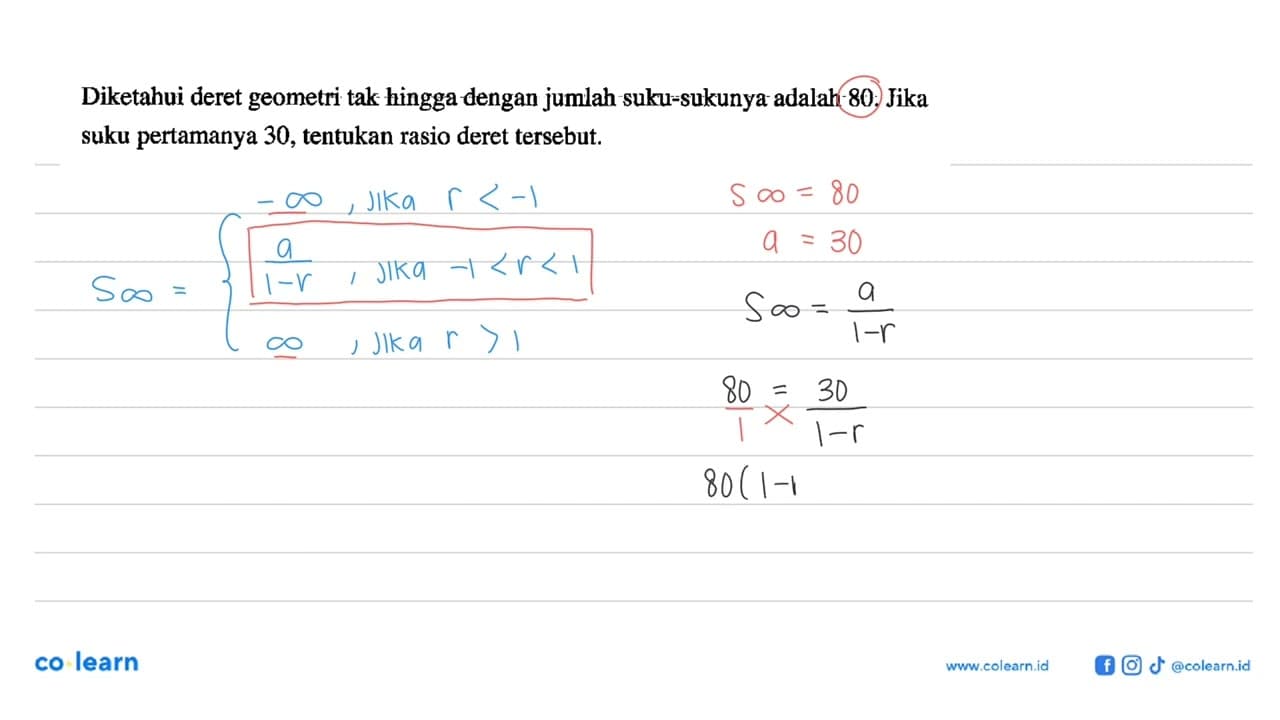 Diketahui deret geometri tak hingga dengan jumlah