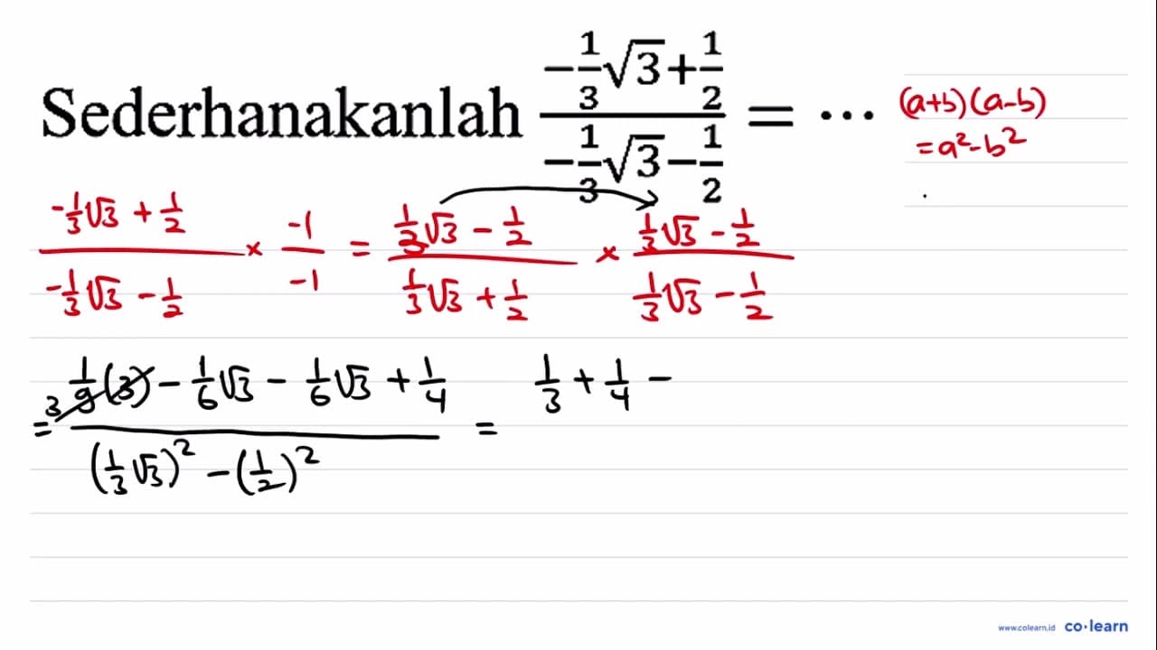 Sederhanakanlah (-(1)/(3) akar(3)+(1)/(2))/(-(1)/(3)