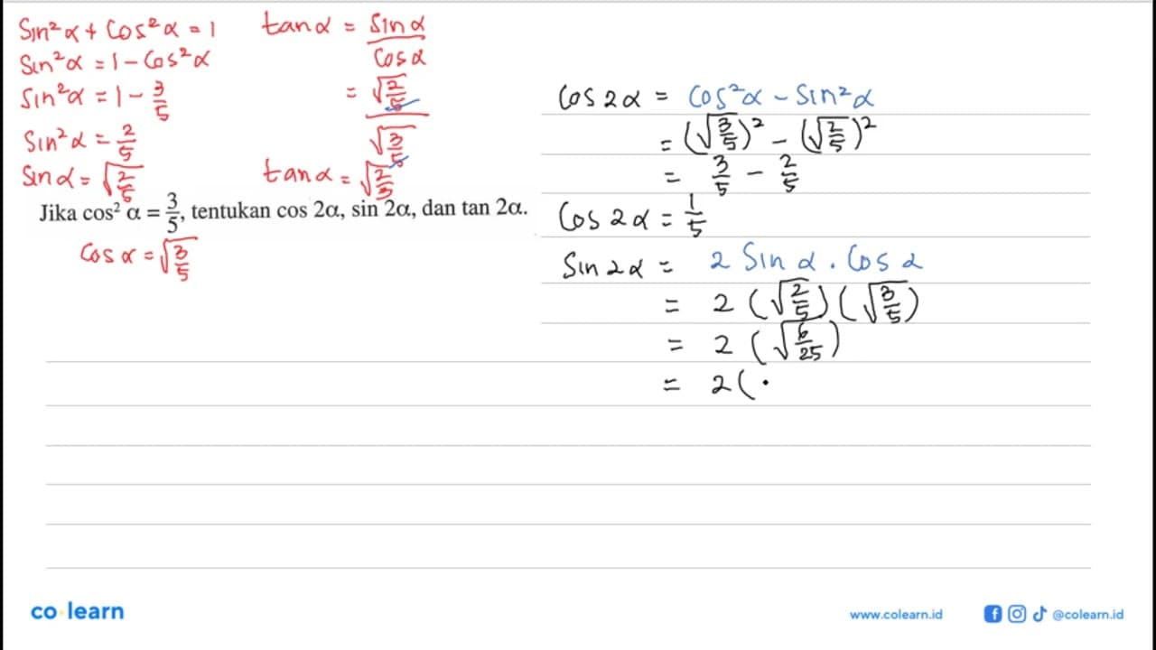 Jika cos^2 alpha=3/5, tentukan cos 2 alpha, sin 2 alpha,