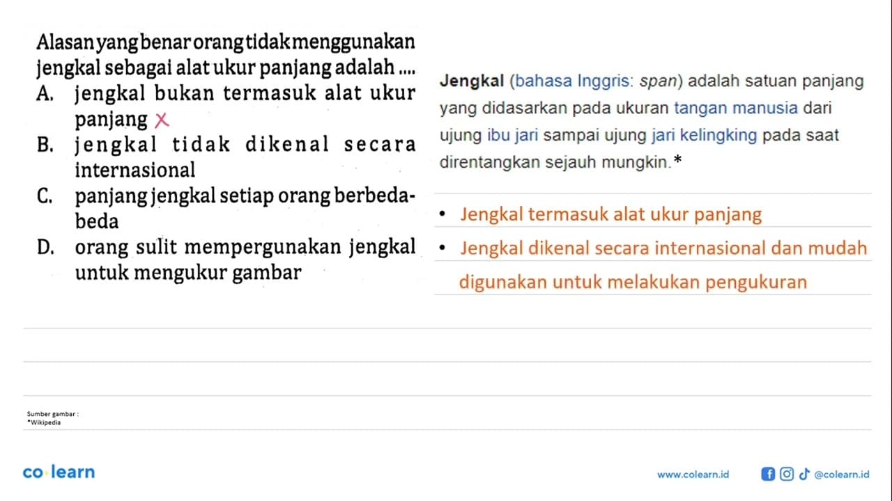 Alasan yang benar orang tidak menggunakan jengkal sebagai